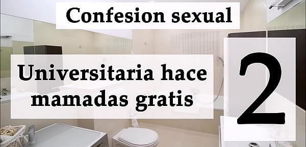  Confesión sexual Ella mamando por vicio 2. Audio español.
